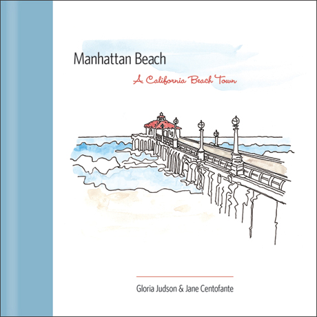 Manhattan Beach: A California Beach Town